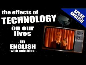 Embedded thumbnail for The Effects of Modern Technology