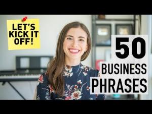 Embedded thumbnail for 50 Business English Phrases, part 1 (from start to 4:35)