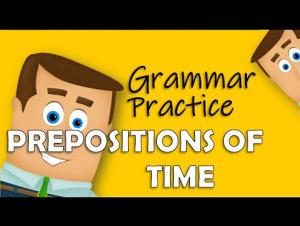 Embedded thumbnail for Prepositions of Time Practice