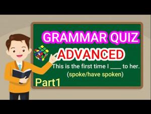 Embedded thumbnail for Grammar Quiz 1: Advanced