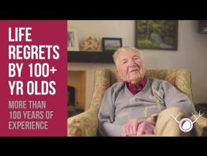 Embedded thumbnail for Life Regrets by 100+ year olds