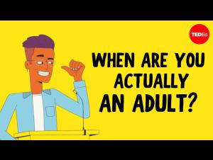Embedded thumbnail for When are you actually an adult?