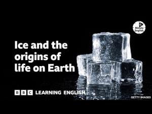 Embedded thumbnail for Ice and the origins of life on earth
