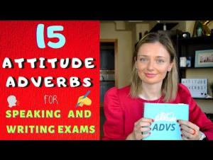 Embedded thumbnail for 15 attitude adverbs to stand out in speaking and writing exams!