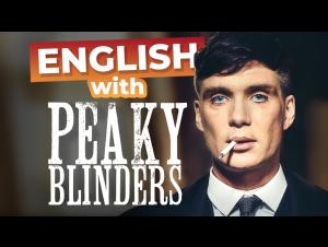 Embedded thumbnail for Learn English with Peaky Blinders [Advanced Lesson]