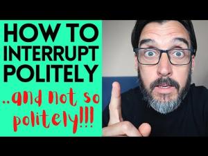 Embedded thumbnail for How to interrupt politely in English