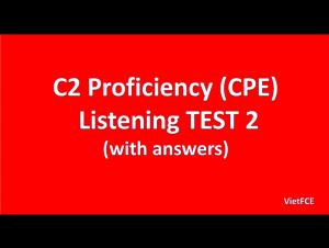 Embedded thumbnail for CPE Listening Test 2, part 4 (from 31:16 to end)