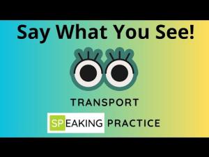Embedded thumbnail for Beginner English Transportation speaking practice