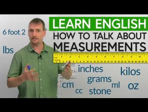 Embedded thumbnail for REAL ENGLISH: Talking about measurements: cm, m, km, &#039;, &quot;, lb, kg, g, oz, ml, cc
