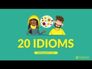 Embedded thumbnail for 20 Advanced Idioms C1-C2