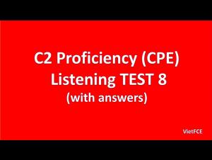 Embedded thumbnail for C2 Proficiency (CPE) Listening Test 8 with answers
