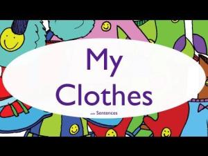 Embedded thumbnail for My Clothes with Sentences