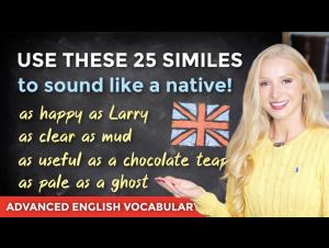 Embedded thumbnail for Use 25 English Similes To Sound Like a Native 